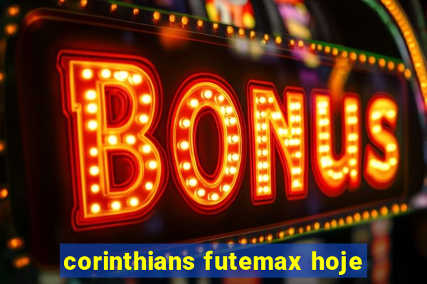 corinthians futemax hoje